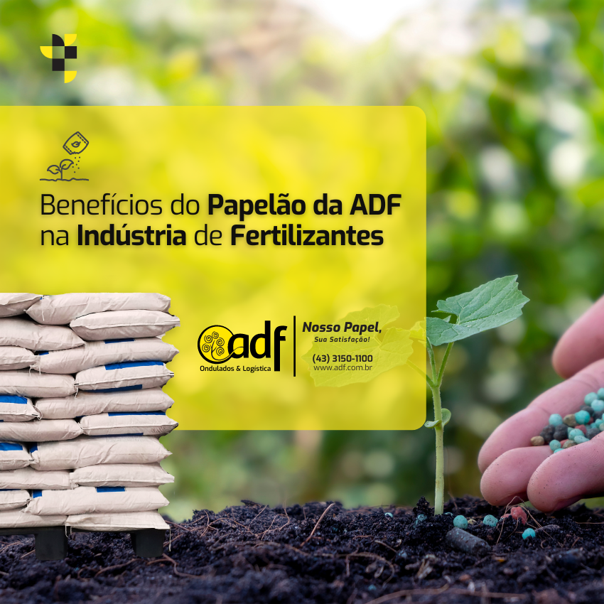 Os benefícios do papelão ondulado ADF na indústria de fertilizantes